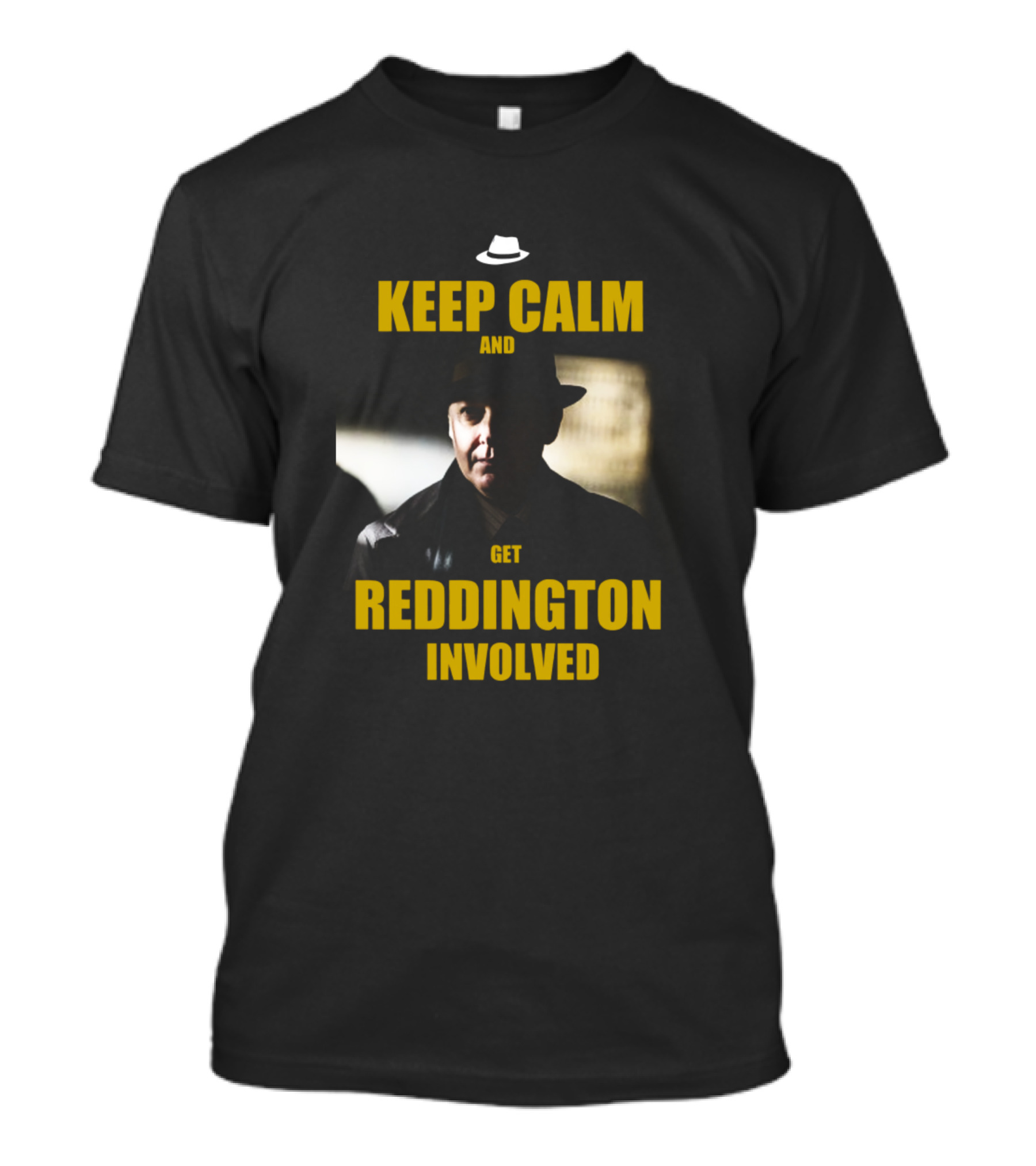 Keep Calm And Get Reddington Involved The Blacklist Red Reddington T-Shirt