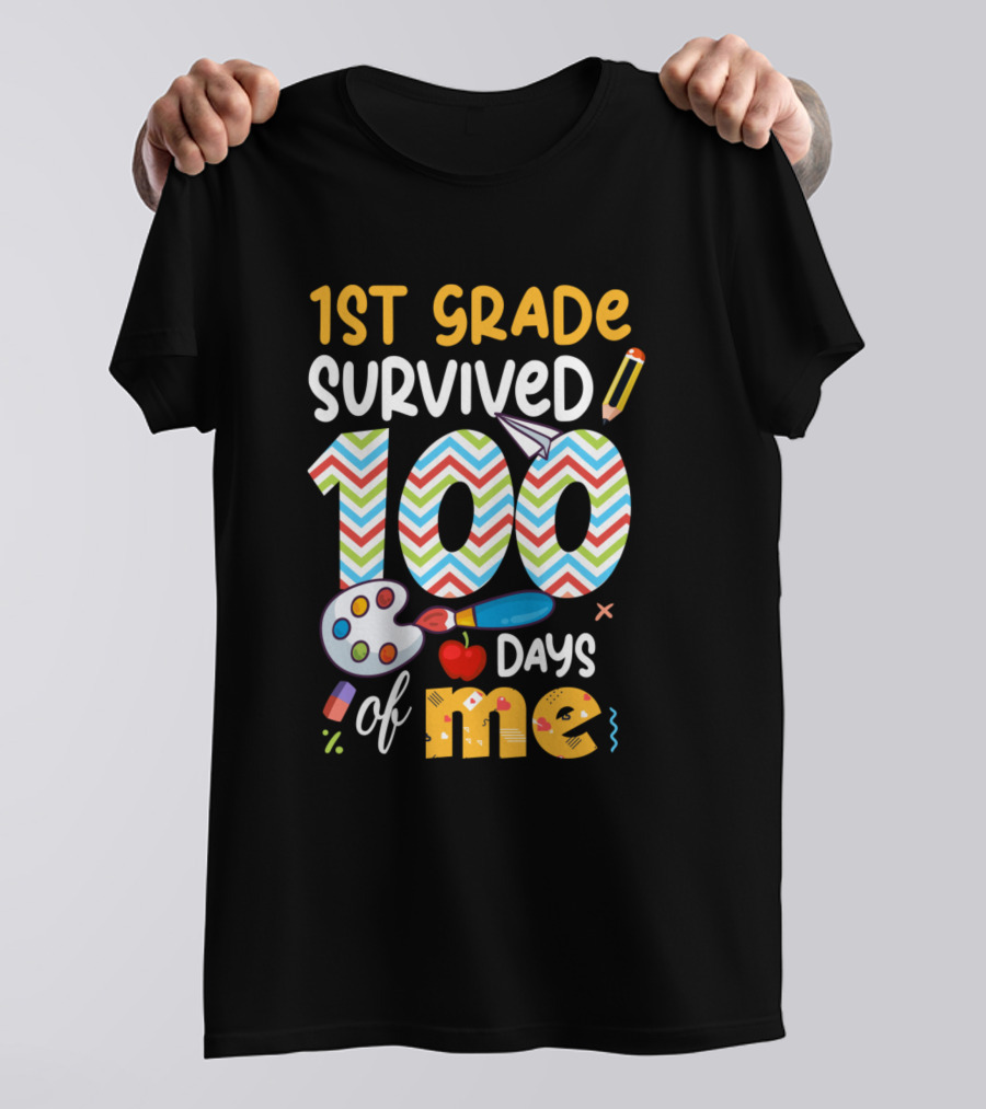 1st Grade Survived 100 Days Of Me School Student T-Shirt
