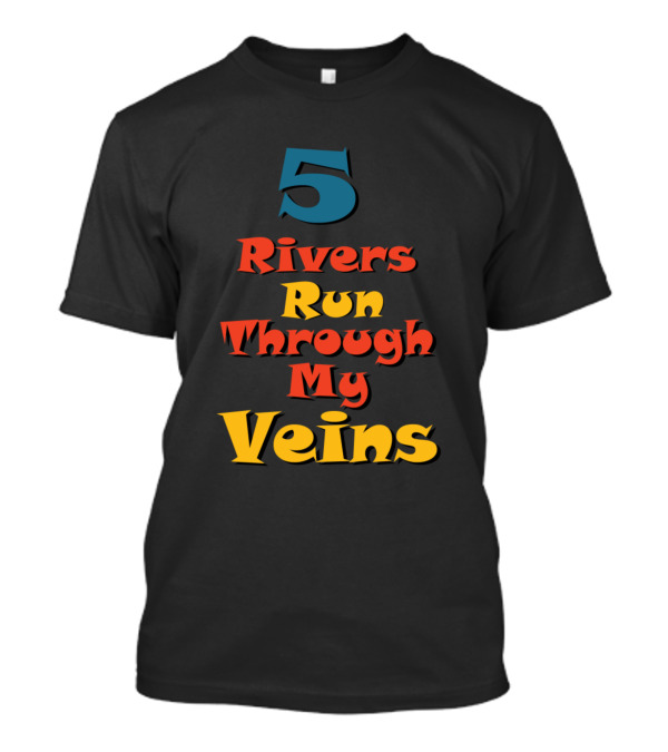 5 Rivers Run Through My Veins Punjab T-Shirt