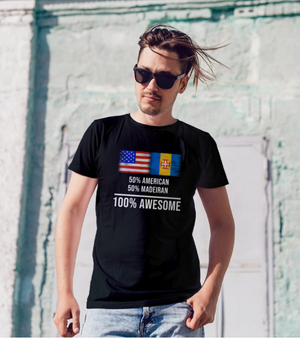 50 American 50 Madeiran 100 Percent Awesome With American And Madeiran Flags T-Shirt