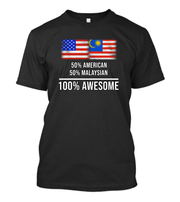 50 American 50 Malaysian 100 Percent Awesome Flags T-Shirt