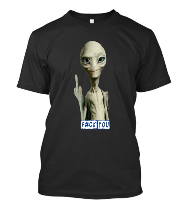 Alien Paul F#ck You T-Shirt