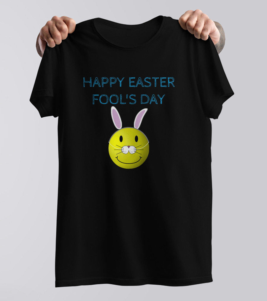 Happy Easter Fool's Day Smiley Bunny Prank T-Shirt