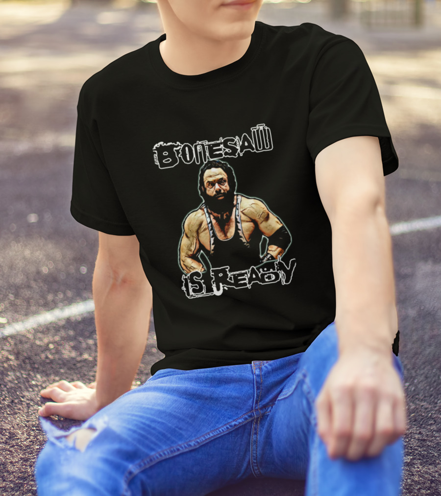 Bonesaw Is Ready Wrestler T-Shirt