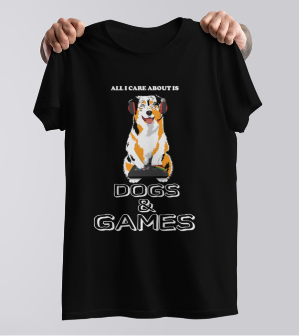All I Care About Is Dogs And Games Gaming Zockender Australian Shepherd141 T-Shirt