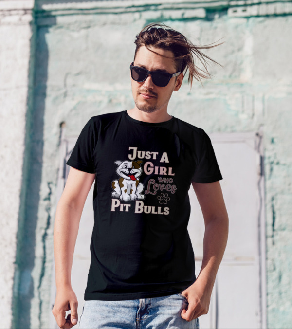 Just A Girl Who Loves Pit Bulls T-Shirt