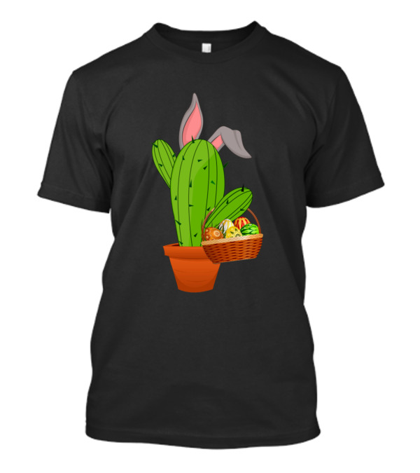 Easter Basket Bunny Ears Cactus Plant With Eggs T-Shirt