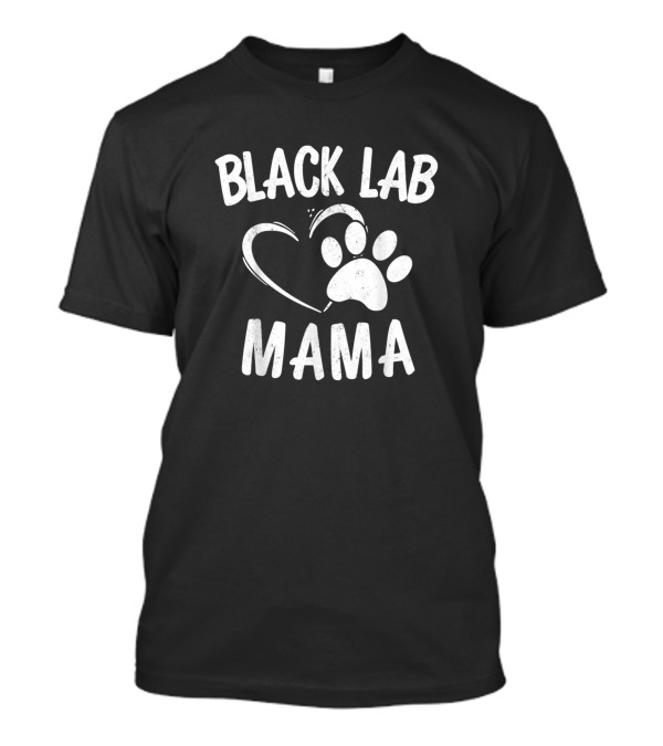 Black Lab Mama Heart Paw Dog Owner Apparel Labrador T-Shirt