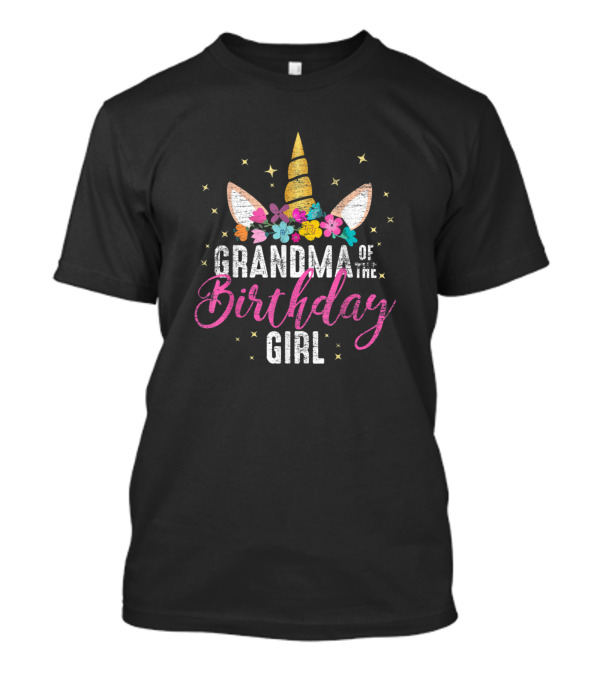 Grandma Of The Birthday Girl Unicorn Floral Horn T-Shirt