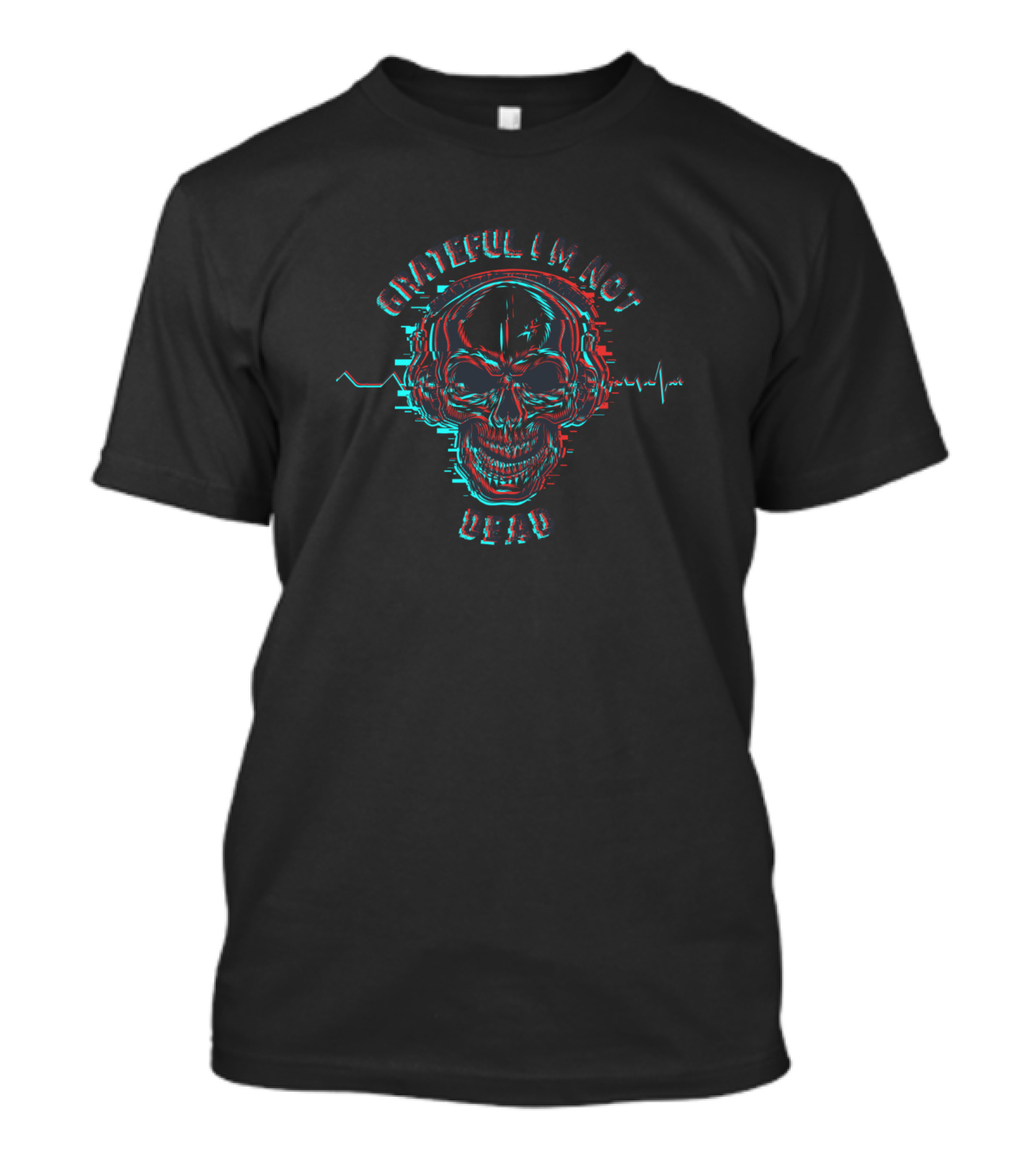 Grateful I'm Not Dead Skull With EKG Pulse T-Shirt