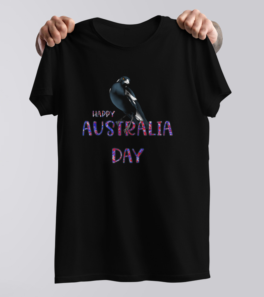 Happy Australia Day Australia Day Happy Australia Day Magpie Australia Day T-Shirt