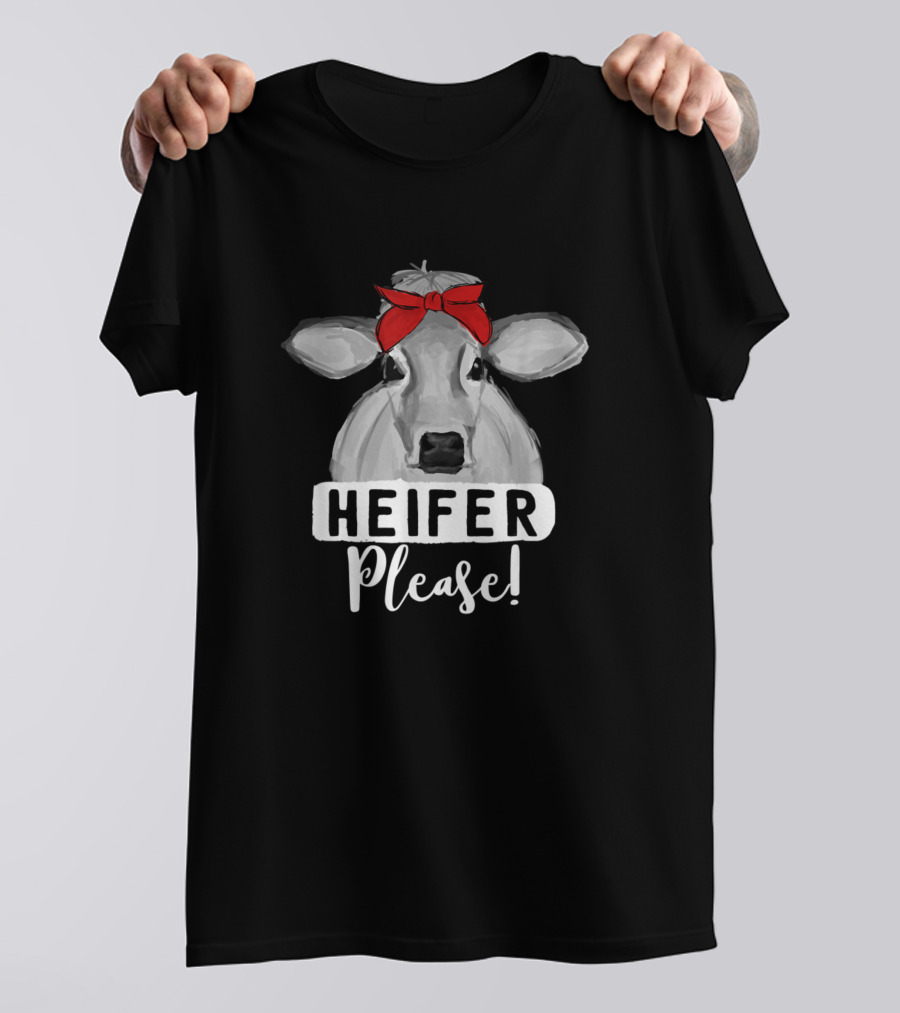 Heifer Please Cow With Red Bandana Farming Humor T-Shirt