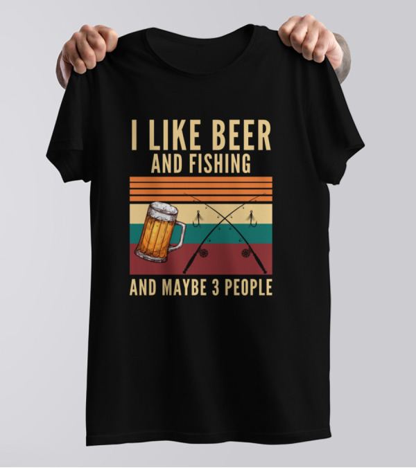 I Like Beer And Fishing With Maybe 3 People Retro Mug And Fishing Rods T-Shirt