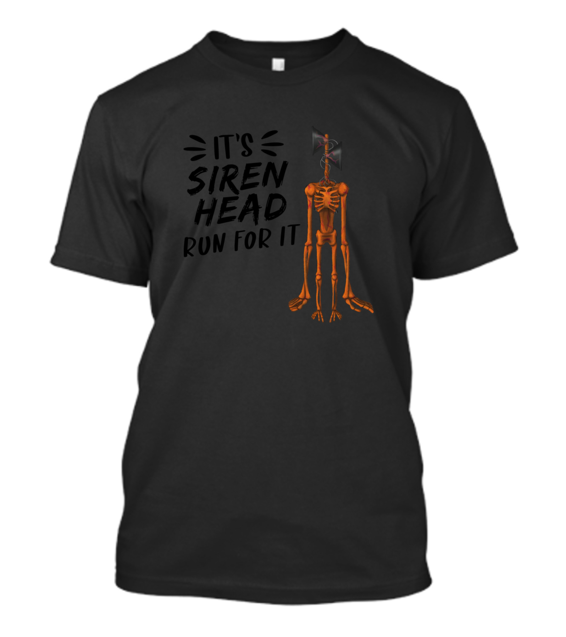 It's Siren Head Run For It Creepy Monster Sighting T-Shirt