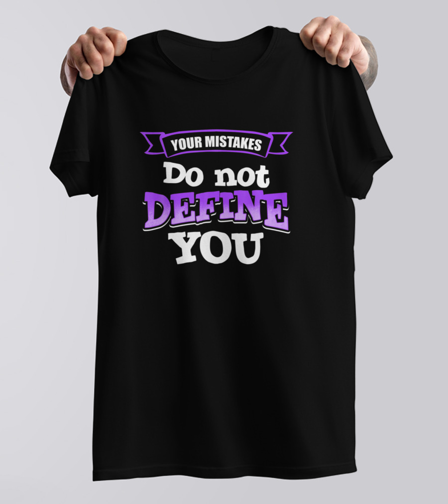 Jesus Christ Your Mistakes Do Not Define You T-Shirt