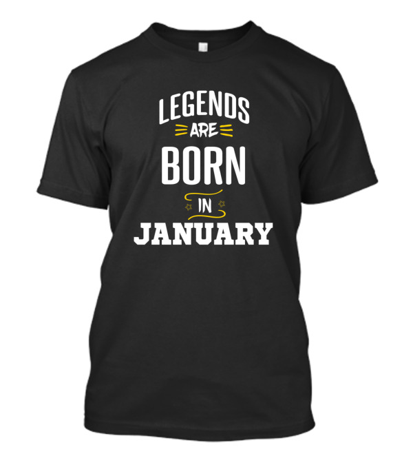 Legends Are Born In January Stars Highlights T-Shirt