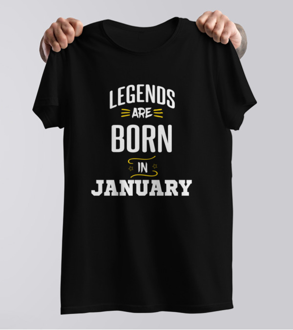 Legends Are Born In January Stars Highlights T-Shirt