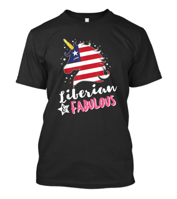 Liberian Unicorn Liberian And Fabulous Flag T-Shirt