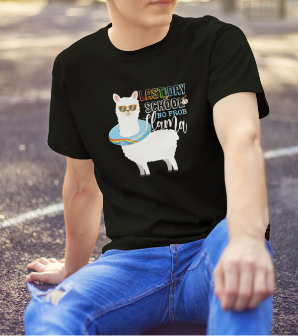 Last Day Of School No Prob Llama Teacher Student T-Shirt