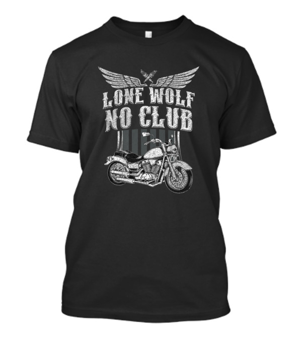 Lone Wolf No Club Motorcycle Biker Wings Bike Prem Vintage Riding Emblem T-Shirt