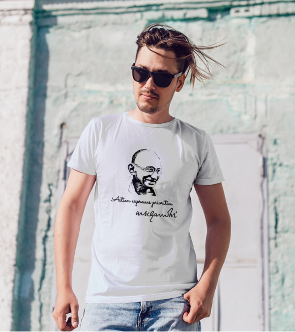 Action Expresses Priorities Mahatma Gandhi T-Shirt