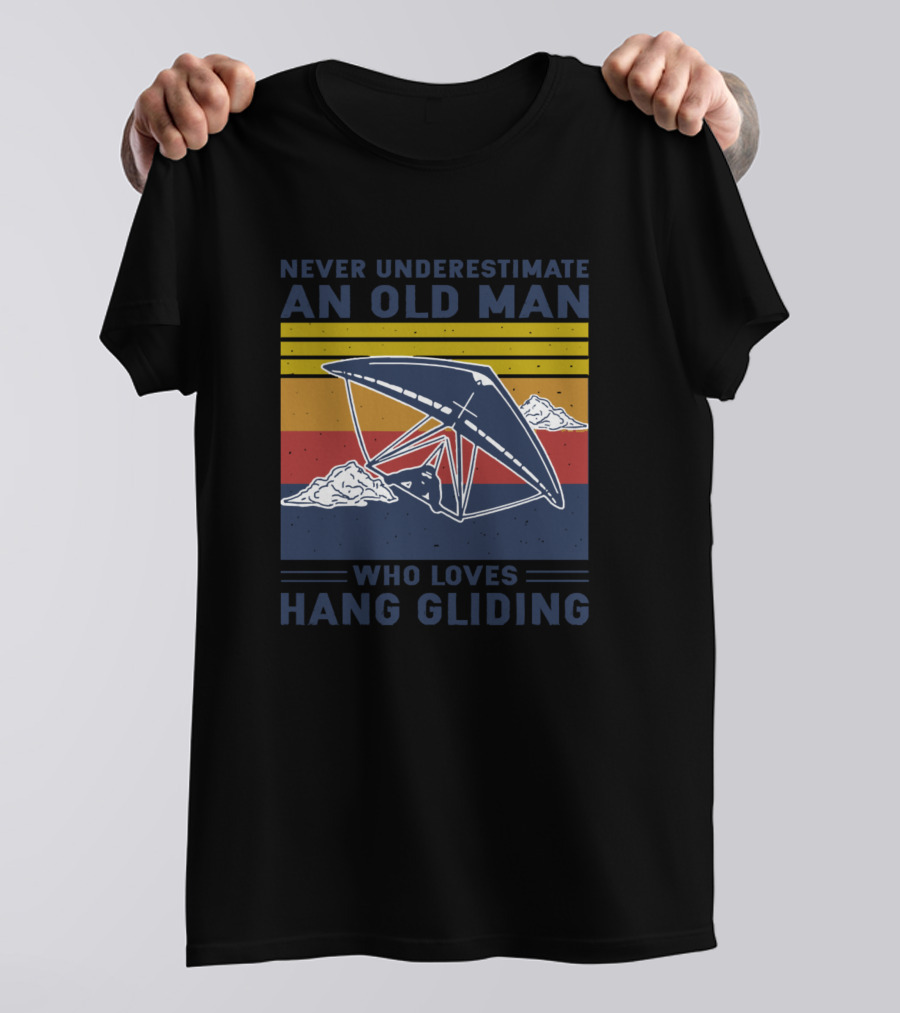 Never Underestimate An Old Man Who Loves Hang Gliding Vintage Retro Clouds T-Shirt