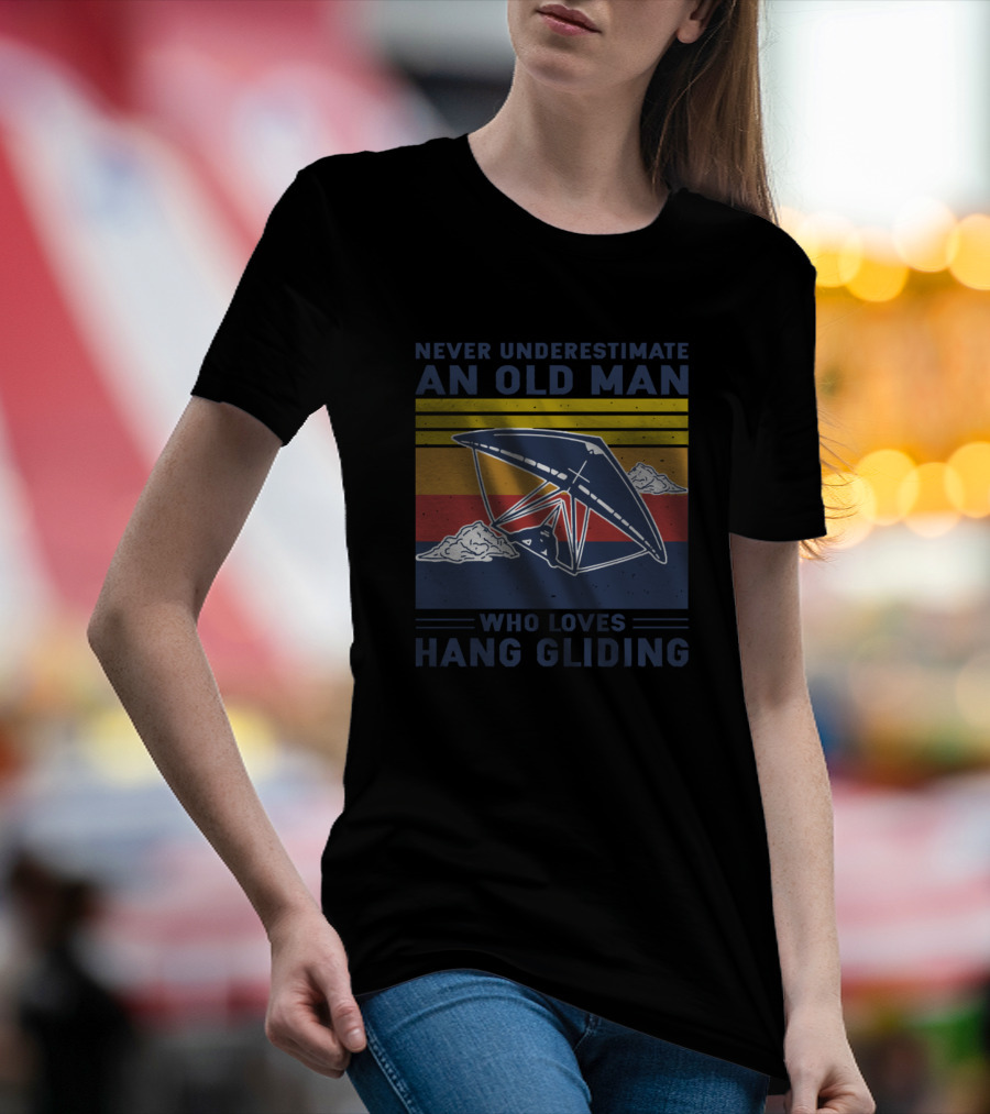 Never Underestimate An Old Man Who Loves Hang Gliding Vintage Retro Clouds T-Shirt