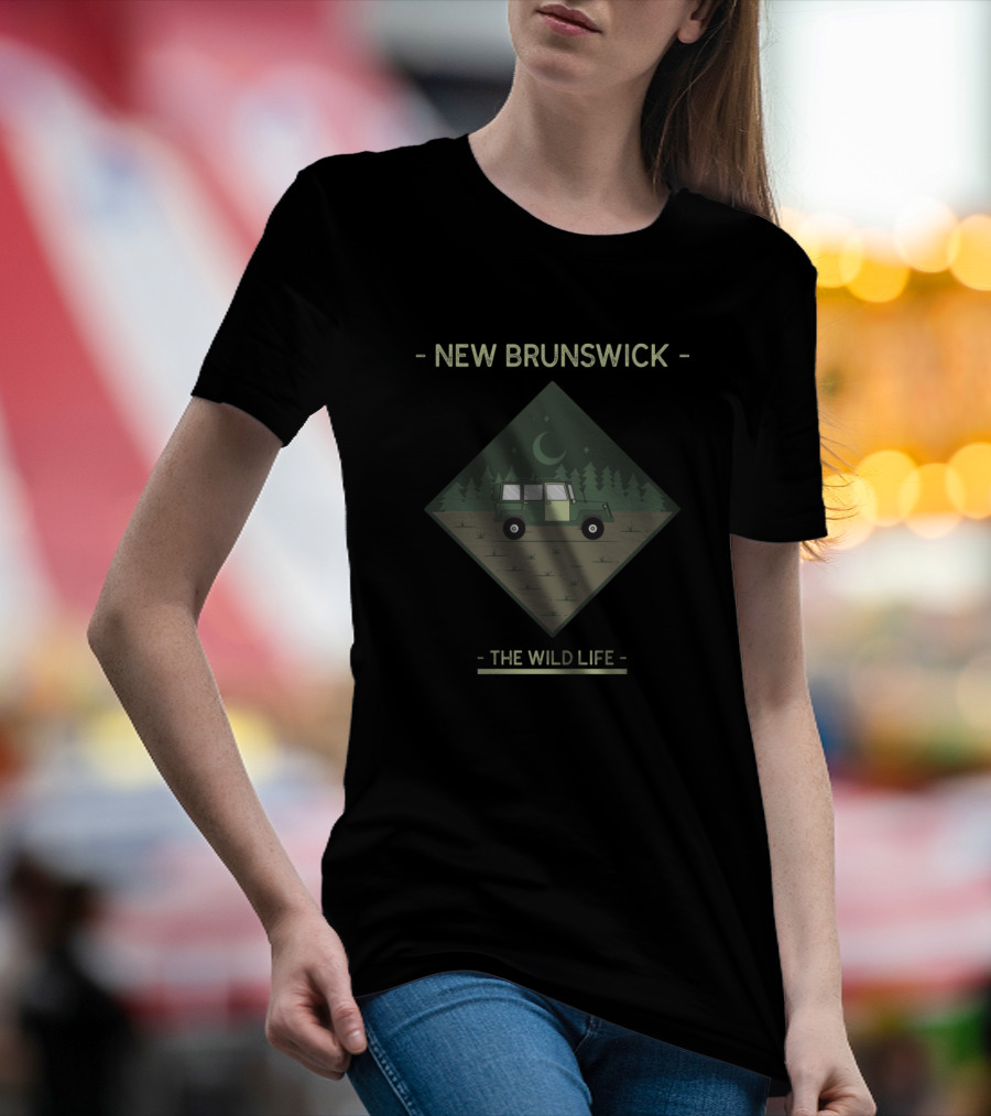 New Brunswick The Wild Life Adventure In Forest With Moon And Off-Road Vehicle T-Shirt