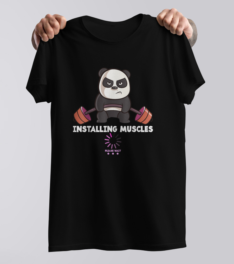 Panda Installing Muscles Gym Workout Humor Deadlift Please Wait T-Shirt