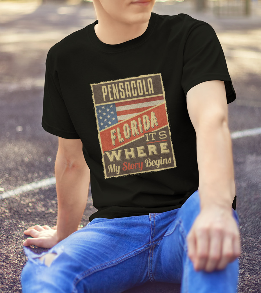 Pensacola Florida It's Where My Story Begins With American Flag T-Shirt