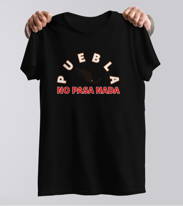 Puebla No Pasa Nada Mexico Outline Dark T-Shirt