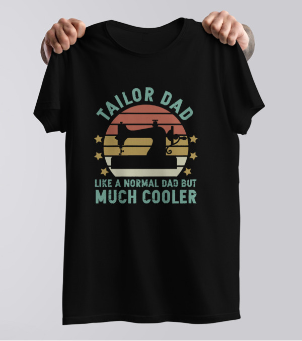Tailor Dad Like A Normal Dad But Much Cooler Vintage Sewing Machine Sunset Stars T-Shirt