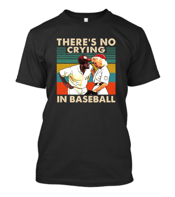 There's No Crying In Baseball Vintage Style Player And Umpire Dispute T-Shirt