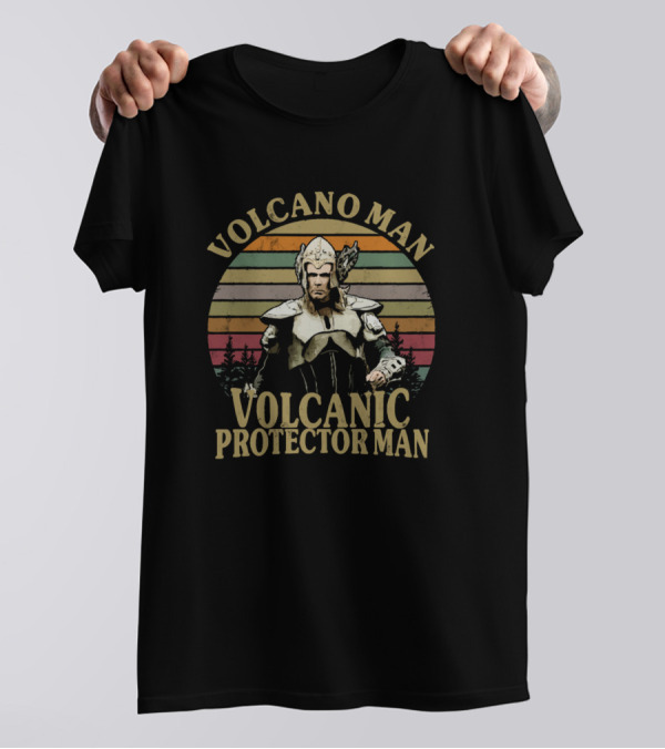 Volcano Man Volcanic Protector Man T-Shirt