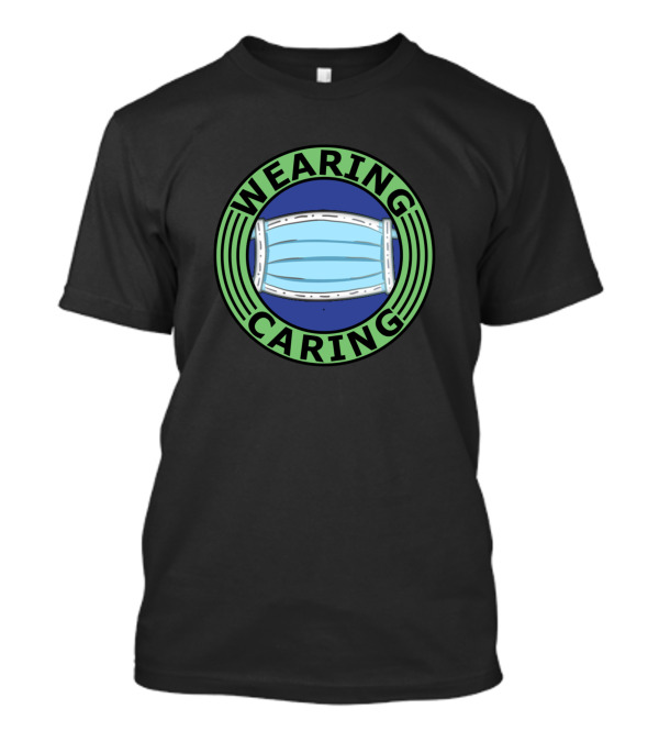 Wearing Caring Mask Circle T-Shirt