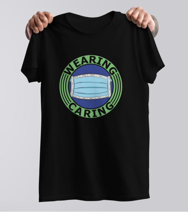 Wearing Caring Mask Circle T-Shirt