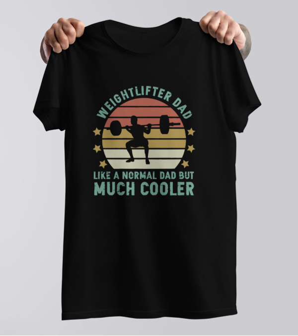 Weightlifter Dad Like A Normal Dad But Much Cooler Retro Sunset Barbell T-Shirt