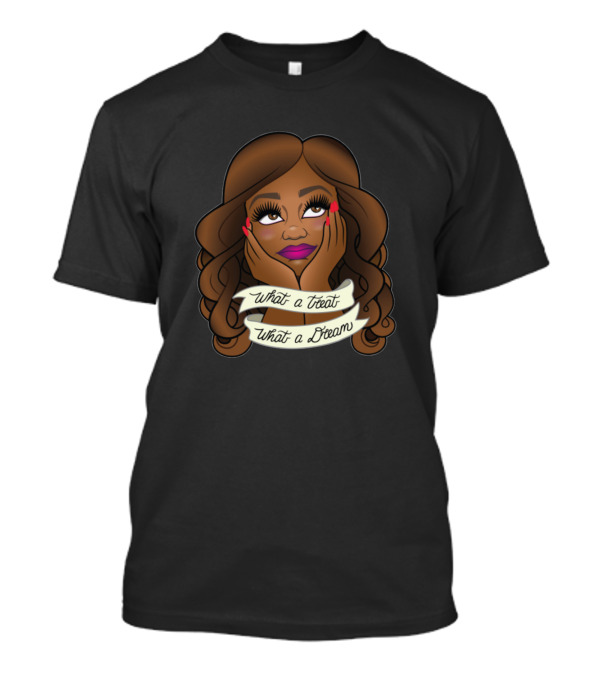 What A Treat What A Dream Whimsical Woman T-Shirt