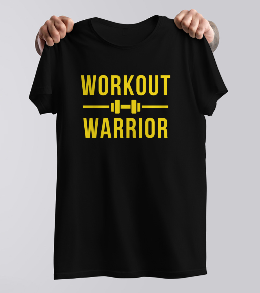 WORKOUT WARRIOR Dumbbell Strength Training Motivator T-Shirt