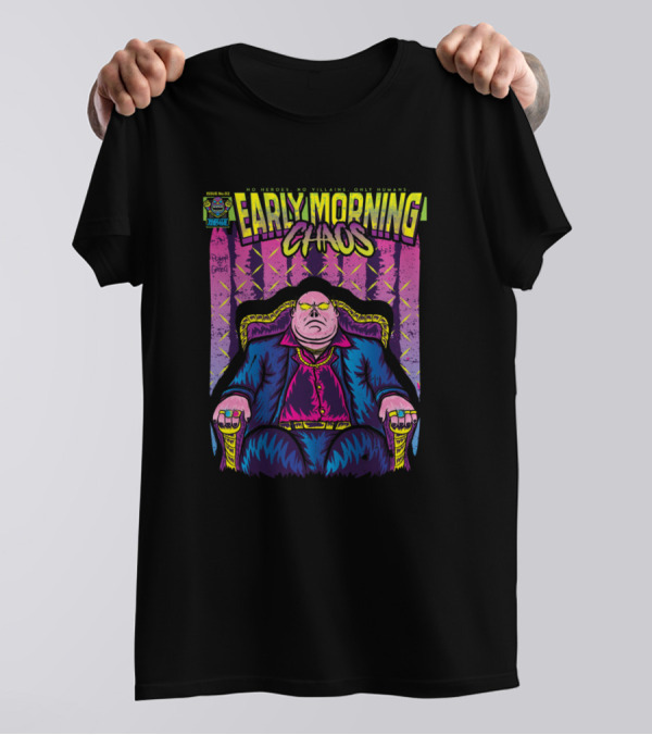 Early Morning Chaos Iz Greed T-Shirt
