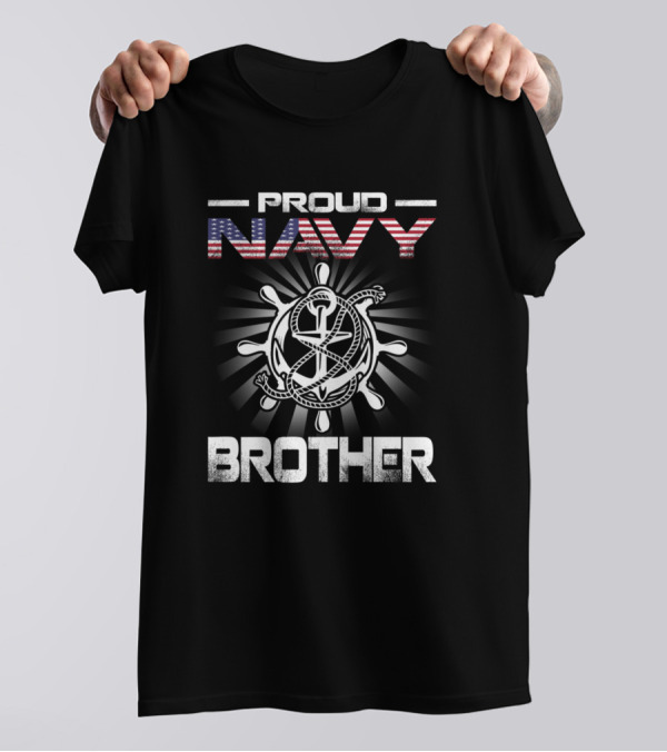 Proud Navy Brother American Flag Anchor And Ship Wheel T-Shirt
