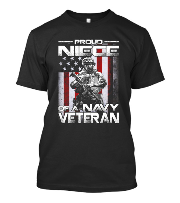 Proud Niece Of A Navy Veteran With American Flag And Soldier T-Shirt