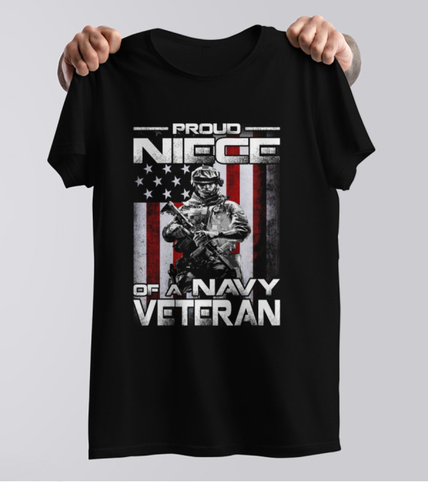 Proud Niece Of A Navy Veteran With American Flag And Soldier T-Shirt