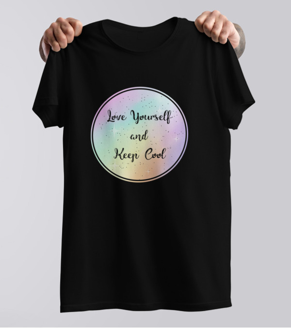 Love Yourself And Keep Cool Rainbow Holo Circle T-Shirt