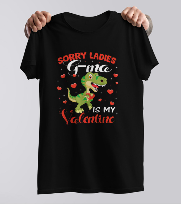 Sorry Ladies G Ma Is My Valentine Dinosaur Hearts T-Shirt