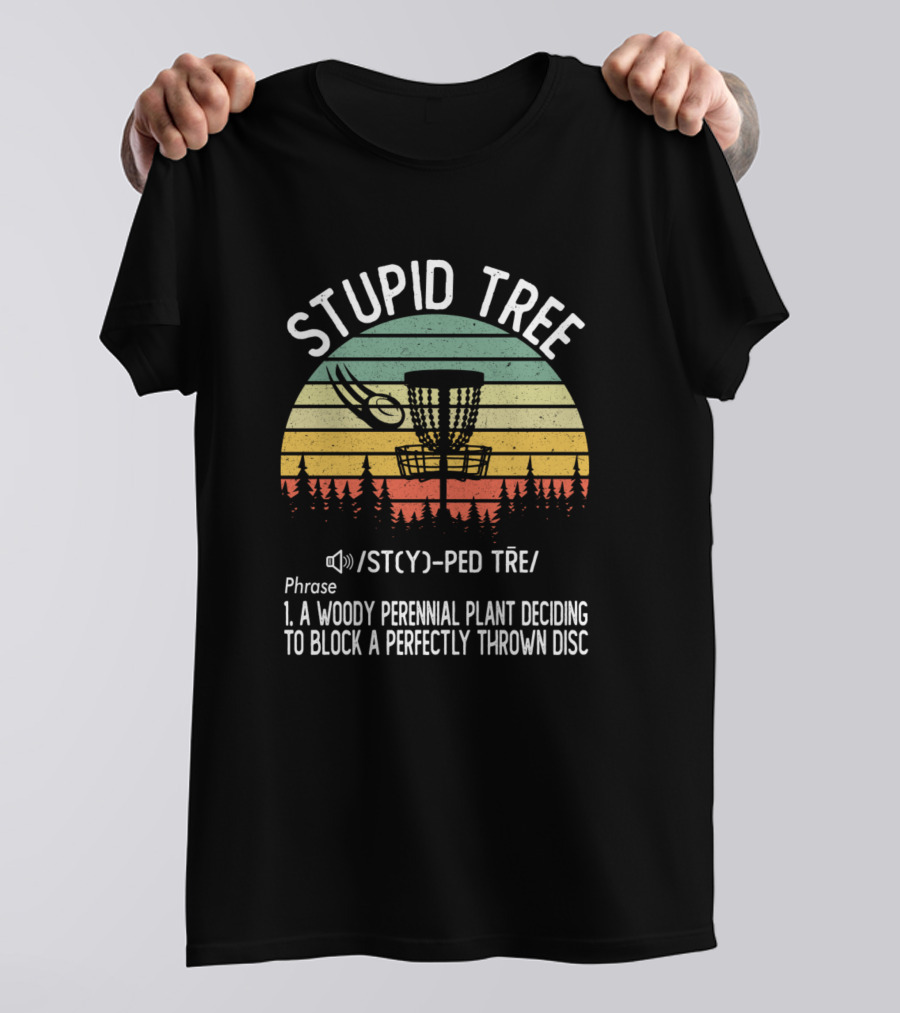 Stupid Tree Definition Vintage Disc Golf Ultimate With Retro Sunset And Basket T-Shirt