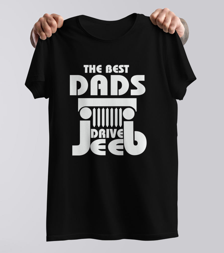 The Best Dads Drive Jeep Grill T-Shirt