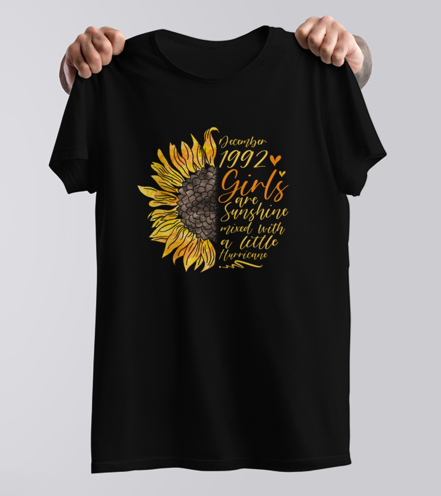 December 1992 Girls Sunflower Sunshine Mixed With A Little Hurricane T-Shirt