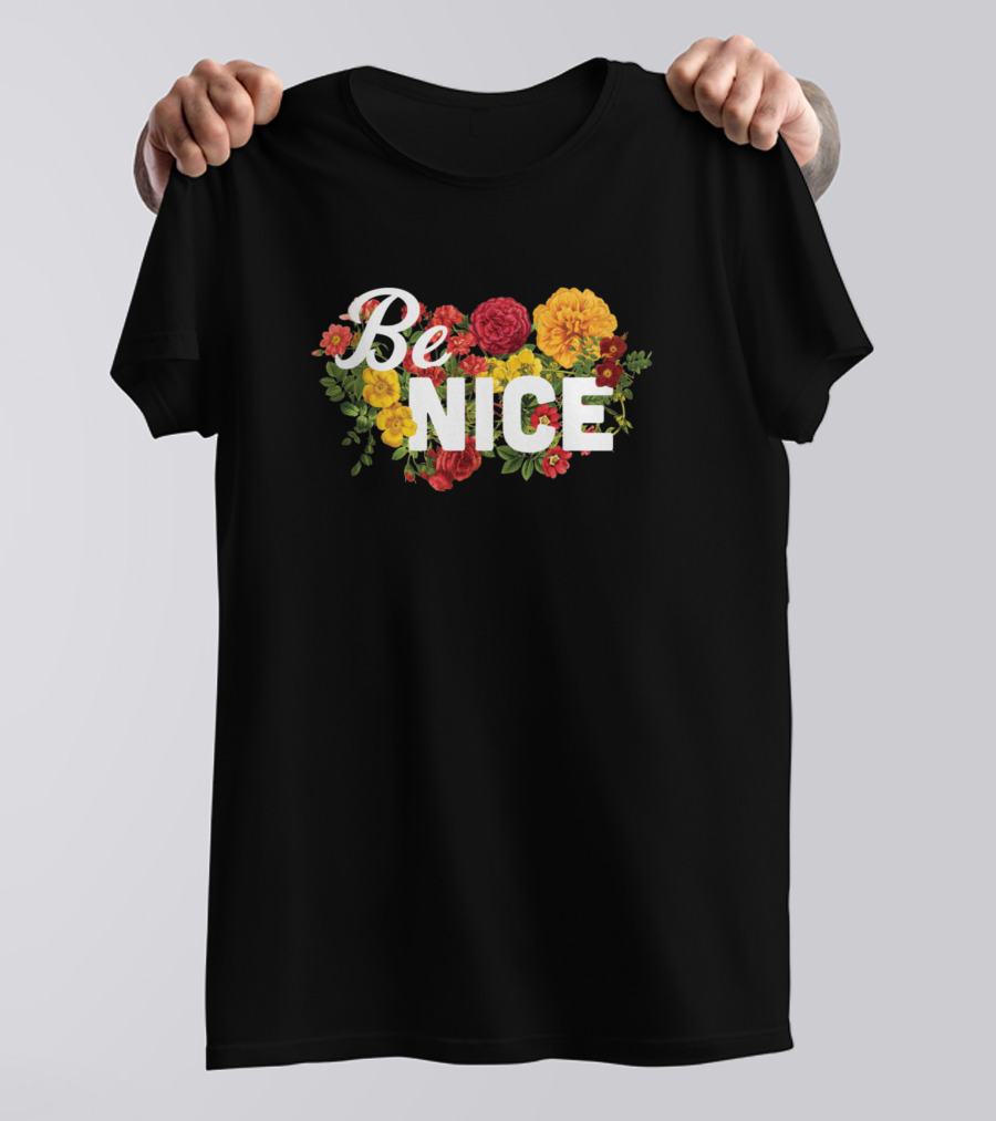 Be Nice Floral Flower Red Yellow Green Blossoms T-Shirt