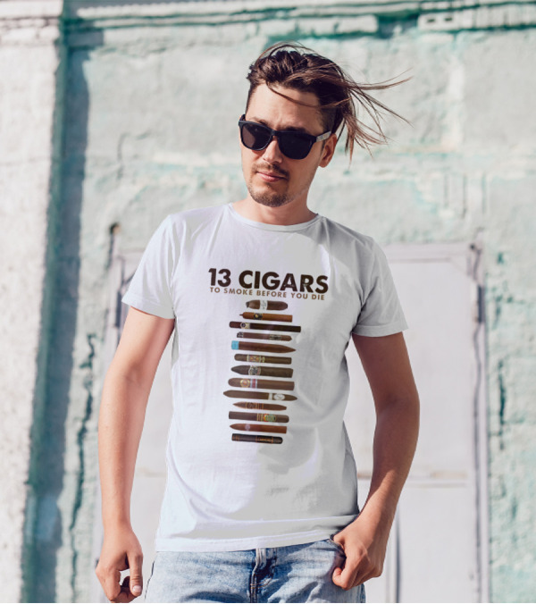 13 Cigars To Smoke Before You Die T-Shirt